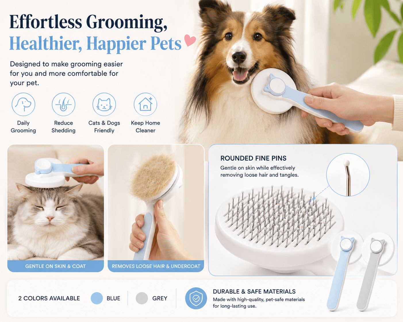 Self-Cleaning Pet Grooming Brush use-case image showing grooming for dogs and cats, rounded fine pins for gentle coat care, loose hair removal, and blue and grey color options